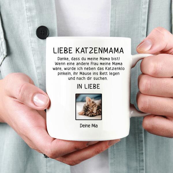 Liebe Katzenmama (oder -papa) - Tasse mit Foto